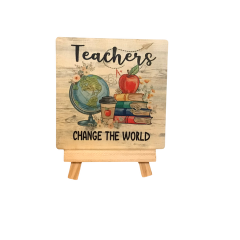 Teachers Change the World Mini Inspirational Easel Art